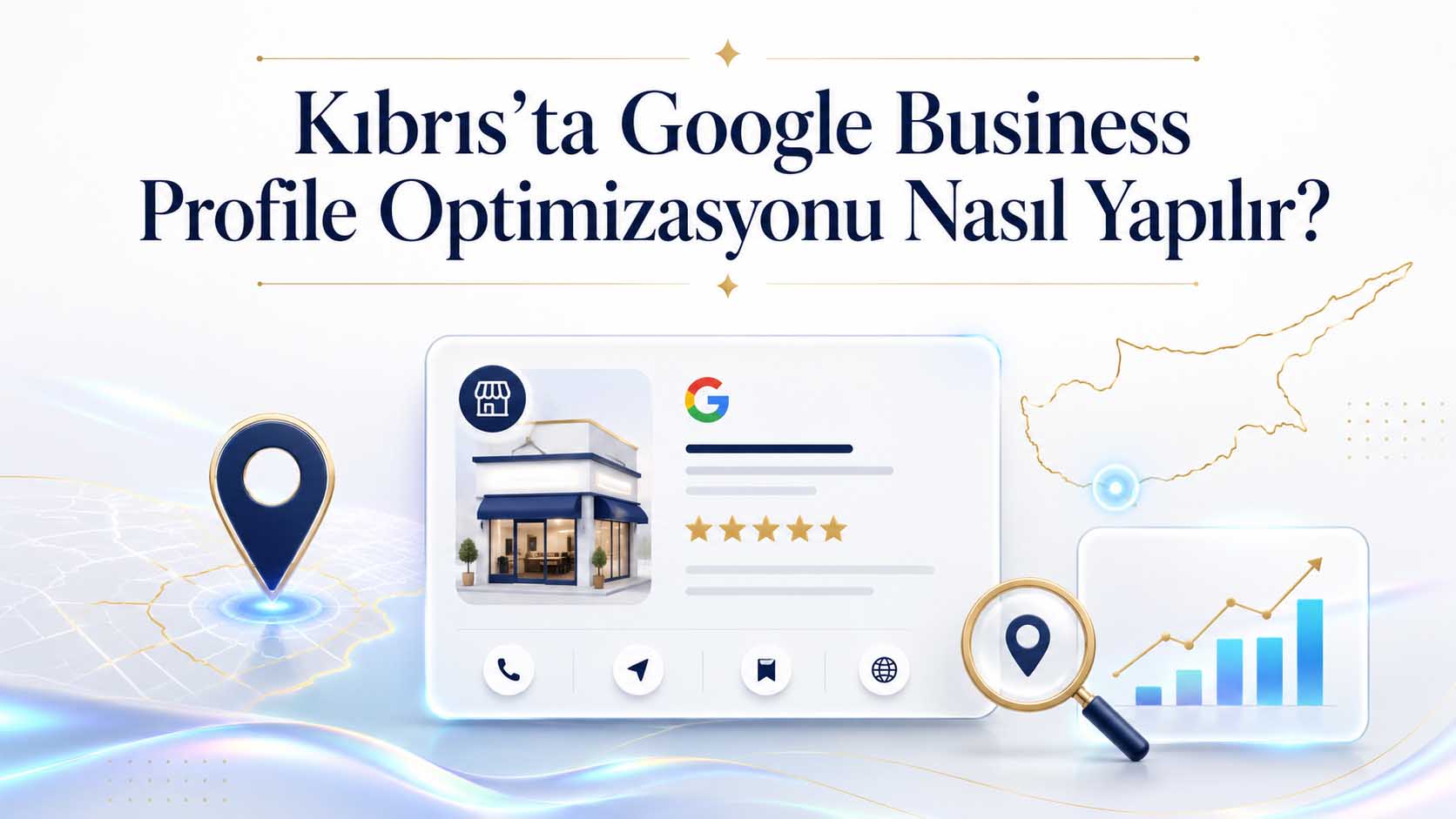 Kıbrıs’ta Google Business Profile oluşturma adımları
